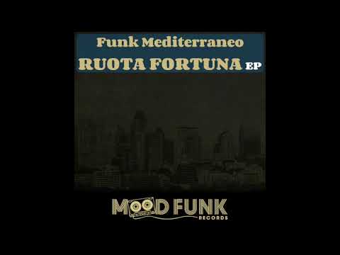 Funk Mediterraneo - RUOTA FORTUNA // MFR004