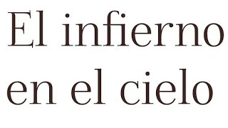 El infierno en el cielo [proyecto escolar]
