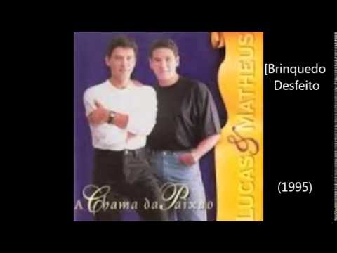 Lucas & Matheus -  Brinquedo Desfeito (1995)