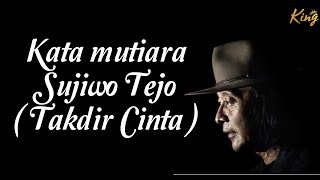 Download lagu Story Wa - Sujiwo Tejo - kata mutiara (Takdir Cinta) mp3