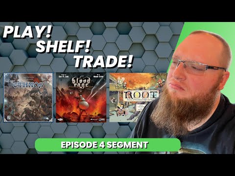 Play! Shelf! Trade! - Blood Rage - Ethnos - Root