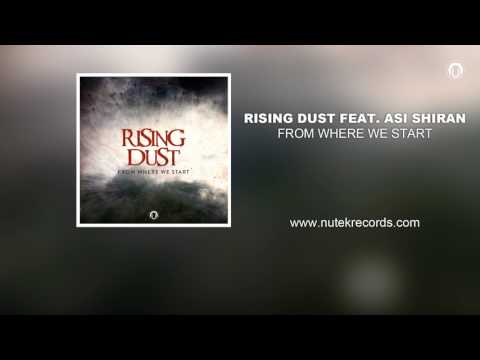 Rising Dust feat Asi Shiran - From Where We Start