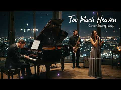Too Much Heaven - The Bee Gees  | soul jazz cover