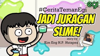 Download lagu JADI JURAGAN SLIME #ceritatemanegi by Kim Eng H. P. Hutapea mp3