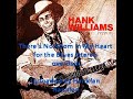 Hank Williams, Sr.  ~ There's No Room in My Heart for the Blues (stereo overdub)