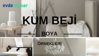 Kum Beji Boya Badana Örnekleri