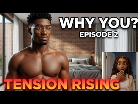 Why You? Episode 2: Nothing Works 💔 | Nigerian AI Romance Drama Series