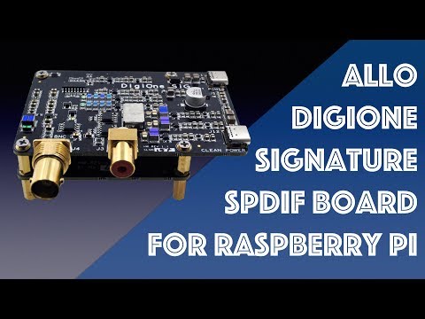 Allo DigiOne Signature SPDIF board for Raspberry Pi