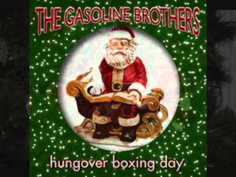Gasoline Brothers - Hungover Boxing day