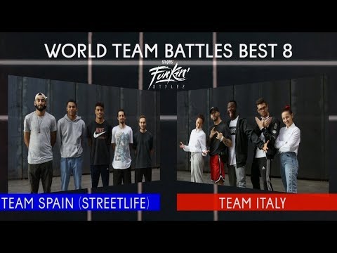 SNIPES FUNKIN STYLEZ 2018 - WORLD TEAM BATTLE BEST 8 - TEAM SPAIN vs. TEAM ITALY