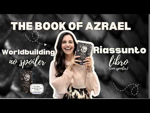RIASSUNTONE- Worldbuilding (no spoiler) + Trama (con spoiler) The Book Of Azrael