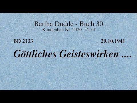 BD 2133 - GÖTTLICHES GEISTESWIRKEN ....