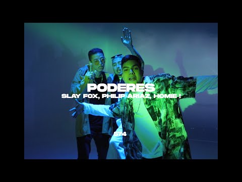 Poderes - Slay Fox, Philip Ariaz, Homie !, 574