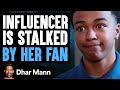 INFLUENCER Is STALKED By Her Fan Dhar Mann Studios