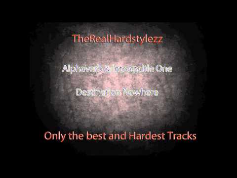 Alphaverb & Intractable One-Destination Nowhere{Full HQ+Full HD}