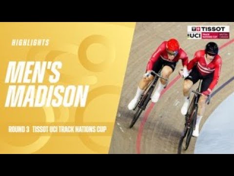 Men's Madison Highlights - Milton, Canada | 2024 Tissot UCI Track Nations Cup