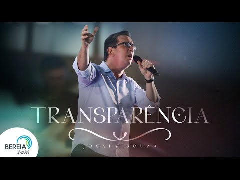 Josafá Souza | Transparência - Ao Vivo [Clipe Oficial]