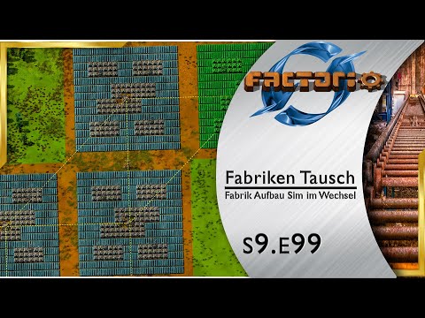 Fabriken Tausch ► Aufräumen beim STROM 🏭 FACTORIO [s3e99]