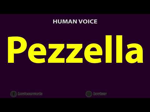 How to Pronounce Pezzella