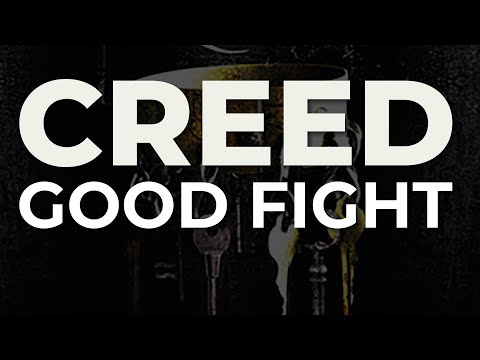 Good Fight - Creed