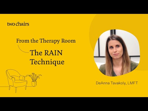 From the Therapy Room: The RAIN Technique