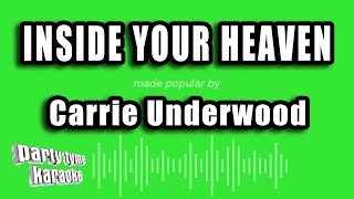 Carrie Underwood - Inside Your Heaven (Karaoke Version)