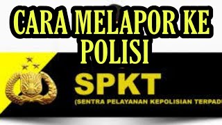 Download lagu CARA MELAPOR KE POLISI YANG BENAR mp3 Download lagu CARA MELAPOR KE POLISI YANG BENAR mp3