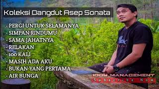 Download lagu Koleksi Lagu Dangdut Asep Sonata Terbaru mp3 Download lagu Koleksi Lagu Dangdut Asep Sonata Terbaru mp3