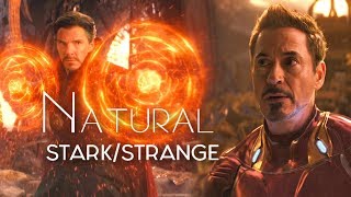 Stark &amp; Strange || Natural [infinity war]
