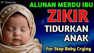 Download lagu Alunan Zikir Yang Merdu Tidurkan Anak | Bayi Tenang & Tidur Lena | Lullaby For Babies mp3