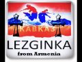 Lezginka - Armenian -- Армянская Лезгинка (Арцвапар) 