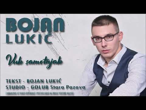 Bojan Lukic - Vuk samotnjak Novo 2020