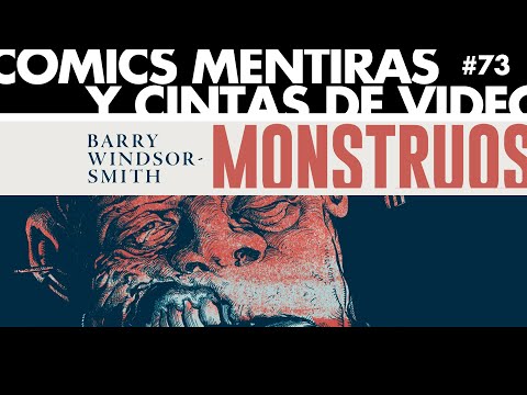 MONSTRUOS por BARRY WINDSOR-SMITH!!!! (MONSTERS)