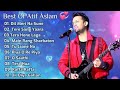 Best Of Atif Aslam | Popular Songs | Top 10 Songs | Jukebox | Atif Aslam Hit Songs 2023