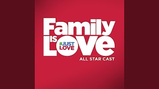 Family Is Love (Stripped Version)