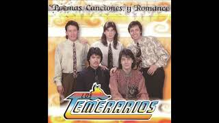 Los Temerarios Fueron Tus Palabras Con Poema