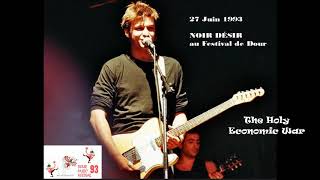 1993 -  Noir Désir au Festival de Dour -  The Holy Economic War