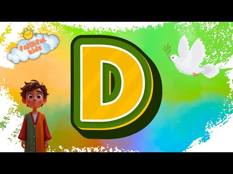 🎵 Letter D | ABC Bible Song for Preschool | Learn the Alphabet with God's Word! 📖✨ | Faithful Kids