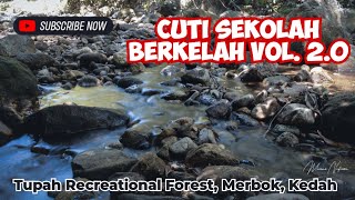 Download lagu VLOG Berkelah 2.0 | Hutan Rekreasi Tupah | Merbok Kedah mp3