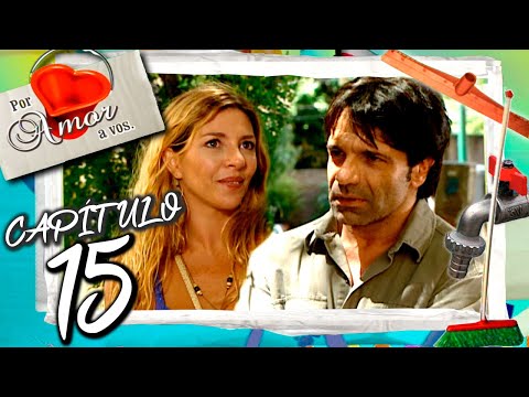 FOR THE LOVE OF YOU - Chapter 15