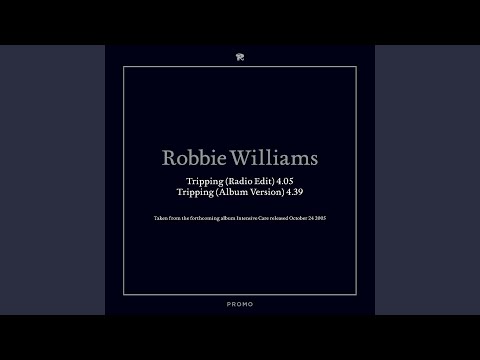 Videoclip de Tripping (Radio Edit) — Robbie Williams