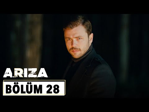 Arıza 28.Bölüm