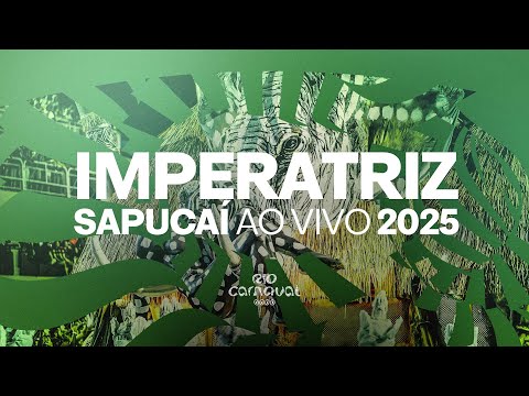IMPERATRIZ - AO VIVO RIO CARNAVAL 2025 - Sambas de Enredo (Clipe Oficial)