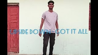 Upside Down - Got It All || Dance Cover by Shubham Paroche