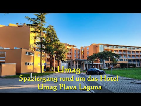 Umag - Spaziergang rund um das Hotel - Umag Plava Laguna