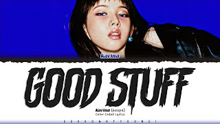 Download lagu KARINA (aespa) 'GOOD STUFF' Lyrics (카리나 GOOD STUFF 가사) [Color Coded Han_Rom_Eng] | ShadowByYoongi mp3