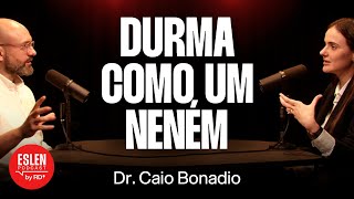 Psiquiatra USP: Como Dormir Bem - Dr. Caio Bonadio [Ep. 146]