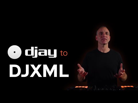 DJAY PRO to DJXML