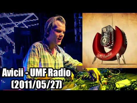 Avicii - UMF Radio (2011/05/27)