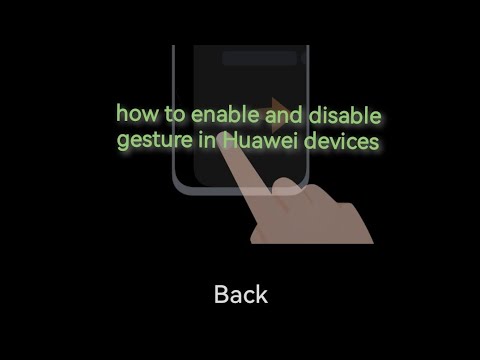 how to enable and disable gesture in Huawei devices